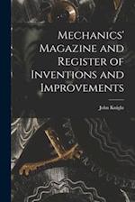 Mechanics' Magazine and Register of Inventions and Improvements 