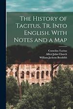 The History of Tacitus, Tr. Into English. With Notes and a Map 