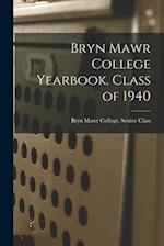 Bryn Mawr College Yearbook. Class of 1940