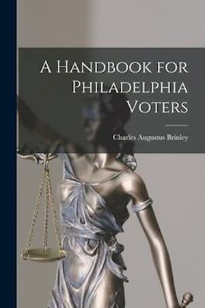 A Handbook for Philadelphia Voters