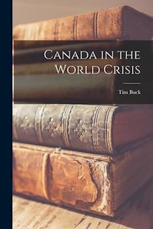Canada in the World Crisis