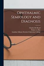 Ophthalmic Semiology and Diagnosis [electronic Resource] 
