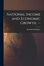 National Income and Economic Growth. --