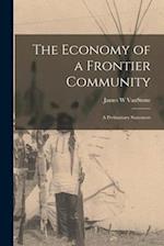 The Economy of a Frontier Community