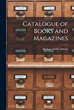 Catalogue of Books and Magazines [microform] 