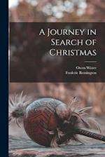 A Journey in Search of Christmas [microform] 