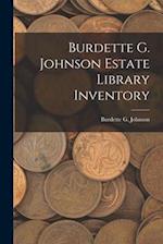 Burdette G. Johnson Estate Library Inventory