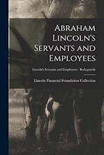 Abraham Lincoln's Servants and Employees; Lincoln's Servants and Employees - Bodyguards