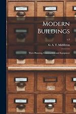 Modern Buildings : Their Planning, Construction and Equipment; v.3 