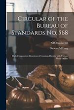 Circular of the Bureau of Standards No. 568