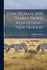 How to Make $500 Yearly Profit With 12 Hens - "new Process" 