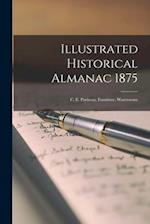Illustrated Historical Almanac 1875 : C. E. Pariseau, Furniture, Warerooms 