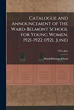 Catalogue and Announcement of the Ward-Belmont School for Young Women, 1921-1922 (1921, June); 1921, June 
