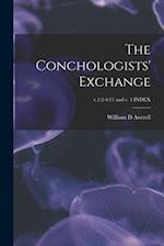 The Conchologists' Exchange; v.1:2-4:11 and v. 4 INDEX 