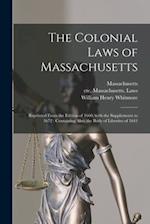 The Colonial Laws of Massachusetts