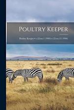 Poultry Keeper; v.22:no.1 (1905)-v.22:no.12 (1906) 