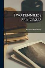 Two Penniless Princesses; 2 