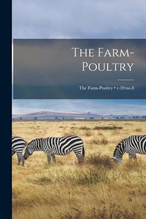 The Farm-poultry; v.20:no.8