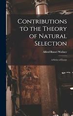 Contributions to the Theory of Natural Selection : a Series of Essays 
