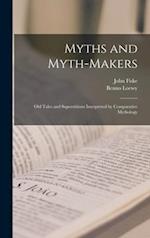 Myths and Myth-makers