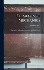 Elements of Mechanics: for the Use of Colleges, Academies, and High Schools 