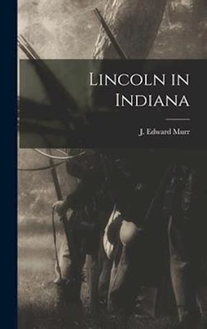 Lincoln in Indiana