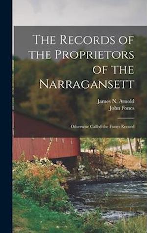 The Records of the Proprietors of the Narragansett