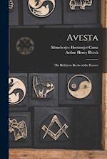 Avesta: The Religious Books of the Parsees 