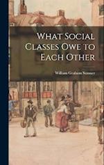 What Social Classes Owe to Each Other 