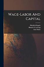 Wage-labor And Capital 
