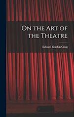 On the Art of the Theatre 