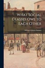 What Social Classes Owe to Each Other 