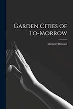 Garden Cities of To-morrow 