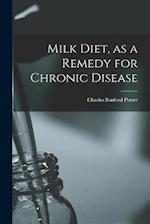 Milk Diet, as a Remedy for Chronic Disease 