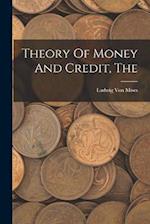 Theory Of Money And Credit, The 