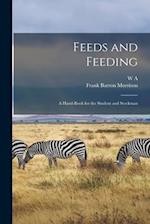 Feeds and Feeding; a Hand-book for the Student and Stockman 