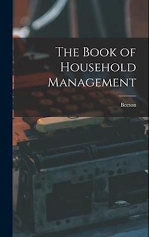 The Book of Household Management