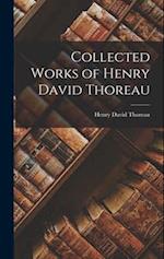 Collected Works of Henry David Thoreau 