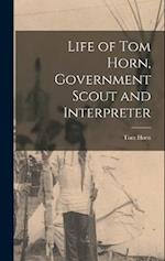 Life of Tom Horn, Government Scout and Interpreter 