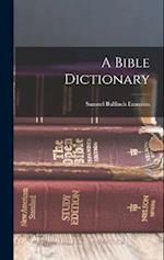 A Bible Dictionary 