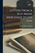 Letters From a Self-Made Merchant to His Son 