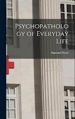 Psychopathology of Everyday Life 