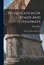 Privatization Of Roads And Highways: Human And Economic Factors 