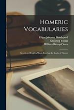 Homeric Vocabularies; Greek and English Word-Lists for the Study of Homer 