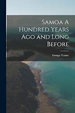 Samoa A Hundred Years Ago and Long Before 