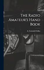 The Radio Amateur's Hand Book 