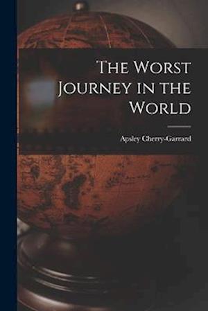 The Worst Journey in the World