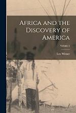 Africa and the Discovery of America; Volume 2 