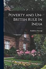 Poverty and Un-British Rule in India 
