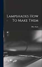 Lampshades How To Make Them 